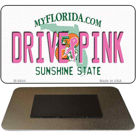 Drive Pink Florida Novelty Metal Magnet M-9644