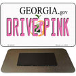 Drive Pink Georgia Novelty Metal Magnet M-9645