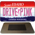 Drive Pink Idaho Novelty Metal Magnet M-9647