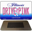 Drive Pink Illinois Novelty Metal Magnet M-9648