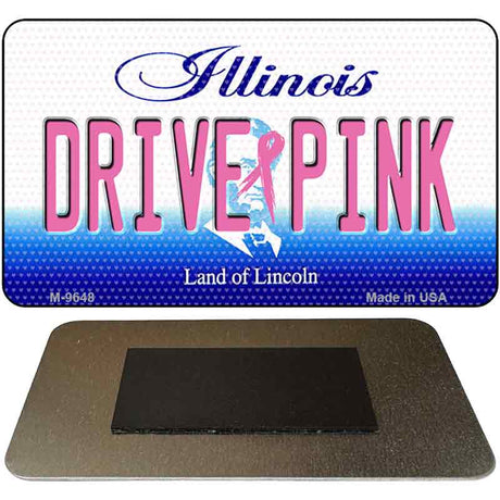 Drive Pink Illinois Novelty Metal Magnet M-9648