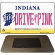 Drive Pink Indiana Novelty Metal Magnet M-9649