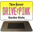 Drive Pink New Jersey Novelty Metal Magnet M-9665