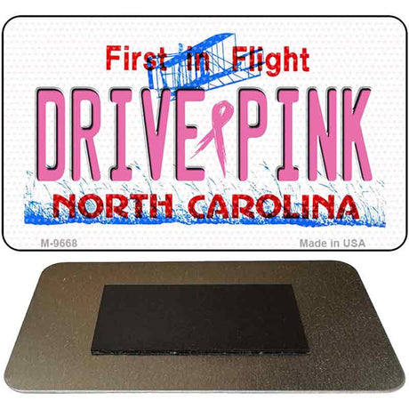 Drive Pink North Carolina Novelty Metal Magnet M-9668