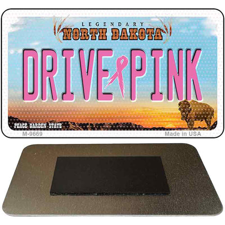 Drive Pink North Dakota Novelty Metal Magnet M-9669