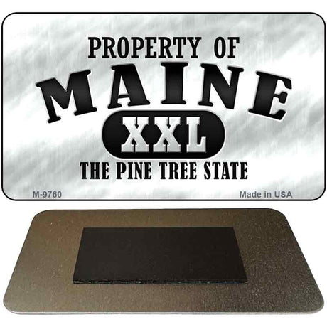 Property Of Maine Novelty Metal Magnet M-9760