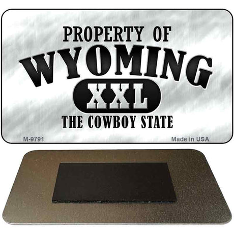 Property Of Wyoming Novelty Metal Magnet M-9791