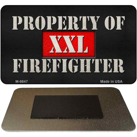 Property Of Firefighter Novelty Metal Magnet M-9847