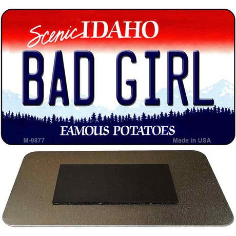 Bad Girl Idaho State Metal Novelty Magnet M-9877