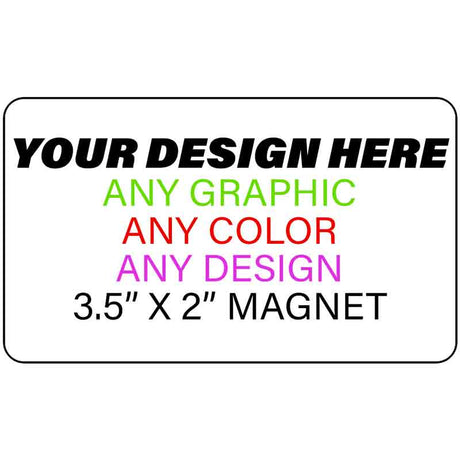 Personalized Design Your Own Custom Novelty Magnet | 3.5" x 2"