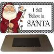 I Still Believe Novelty Metal Magnet XMAS-15