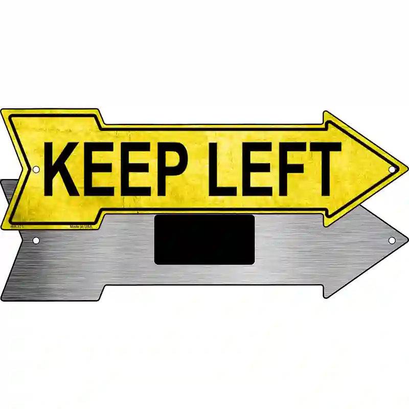 Keep Left Novelty Metal Arrow Sign 8" x 2.25" (MA)