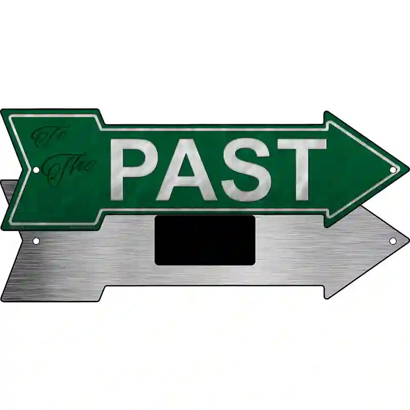 Past Novelty Metal Arrow Sign 8" x 2.25" (MA)