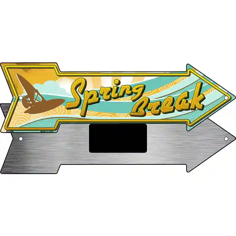 Spring Break Novelty Metal Arrow Sign 8" x 2.25" (MA)