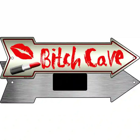 Bitch Cave Novelty Metal Arrow Sign 8" x 2.25" (MA)