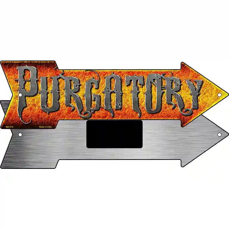 Purgatory Novelty Metal Arrow Sign 8" x 2.25" (MA)