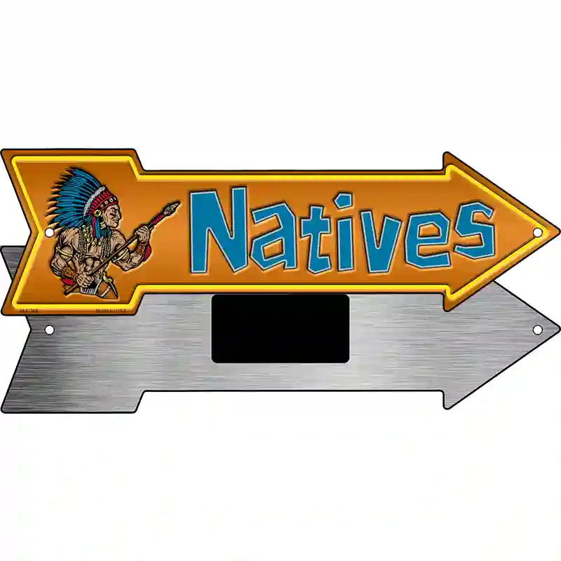 Natives Novelty Metal Arrow Sign 8" x 2.25" (MA)