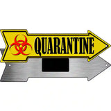 Quarantine Metal Novelty Arrow Sign 8" x 2.25" (MA)