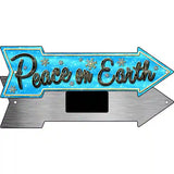 Peace On Earth Novelty Metal Arrow Sign 8" x 2.25" (MA)