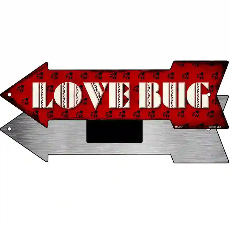 Love Bug Novelty Metal Arrow Sign