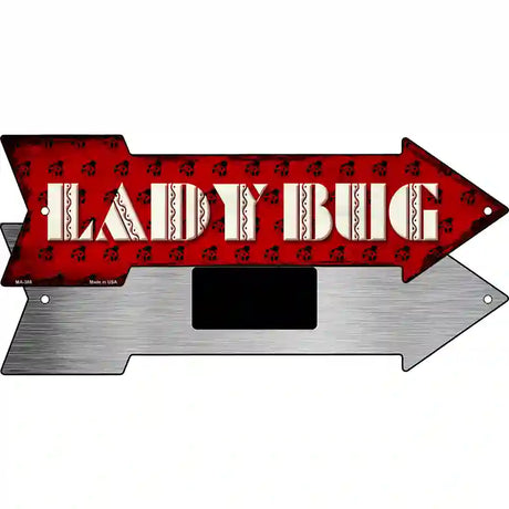 Lady Bug Novelty Metal Arrow Sign 8" x 2.25" (MA)