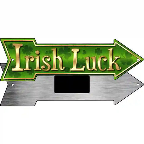 Irish Luck Novelty Metal Arrow Sign 8" x 2.25" (MA)