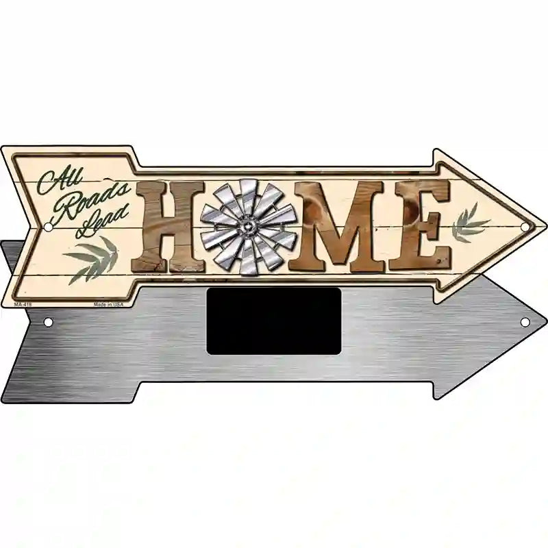 All Roads Lead Home Novelty Metal Arrow Sign 8" x 2.25" (MA)