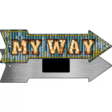 My Way Bulb Letters Novelty Metal Arrow Sign 8" x 2.25" (MA)