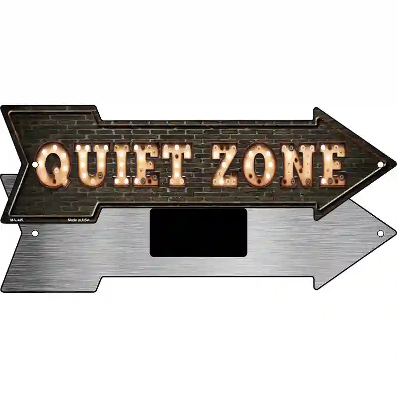 Quiet Zone Bulb Letters Novelty Metal Arrow Sign 8" x 2.25" (MA)