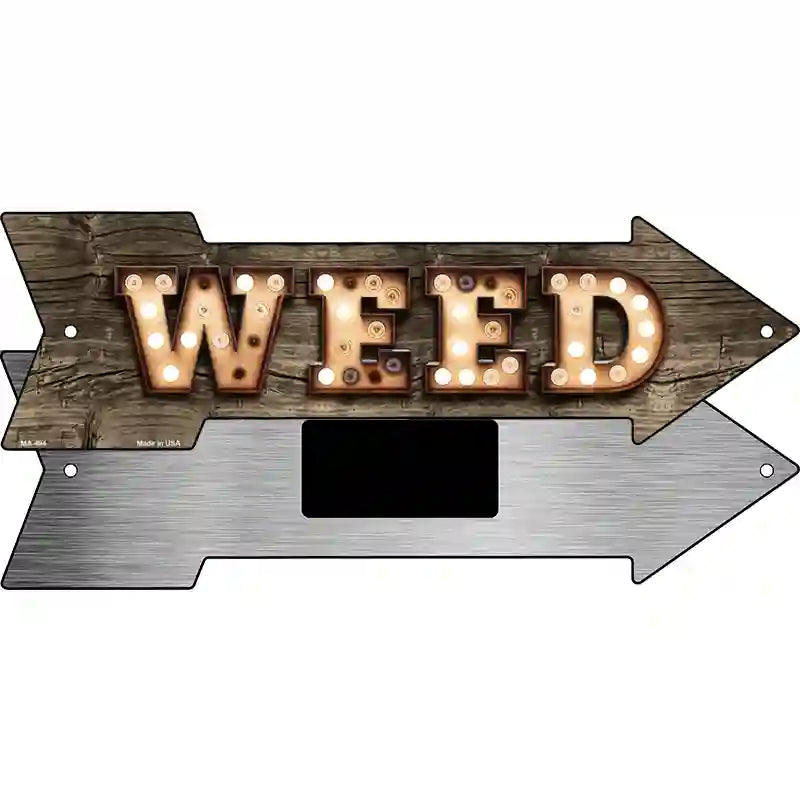 Weed Bulb Letters Novelty Metal Arrow Sign 8" x 2.25" (MA)