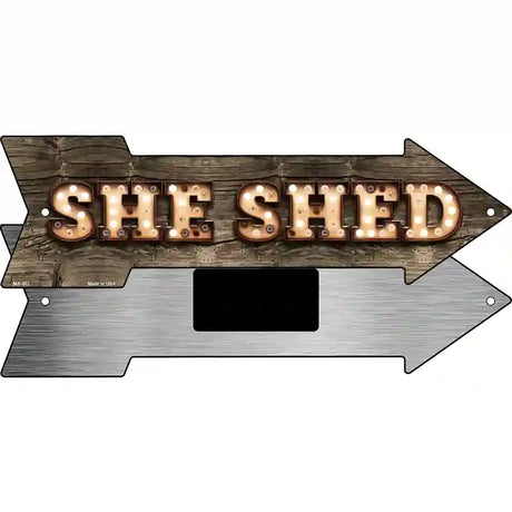 She Shed Bulb Letters Novelty Metal Arrow Sign 8" x 2.25" (MA)