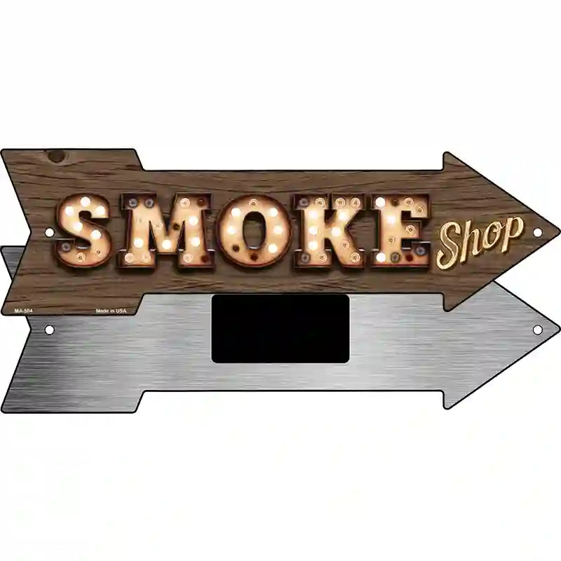 Smoke Shop Bulb Letters Novelty Metal Arrow Sign 8" x 2.25" (MA)