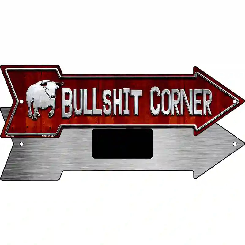 Bullshit Corner Novelty Metal Arrow Sign 8" x 2.25" (MA)