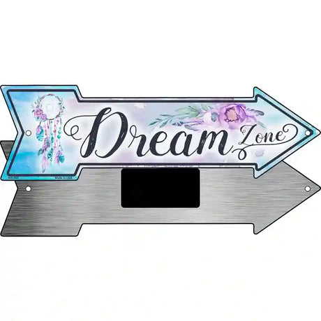 Dream Zone Novelty Metal Arrow Sign 8" x 2.25" (MA)