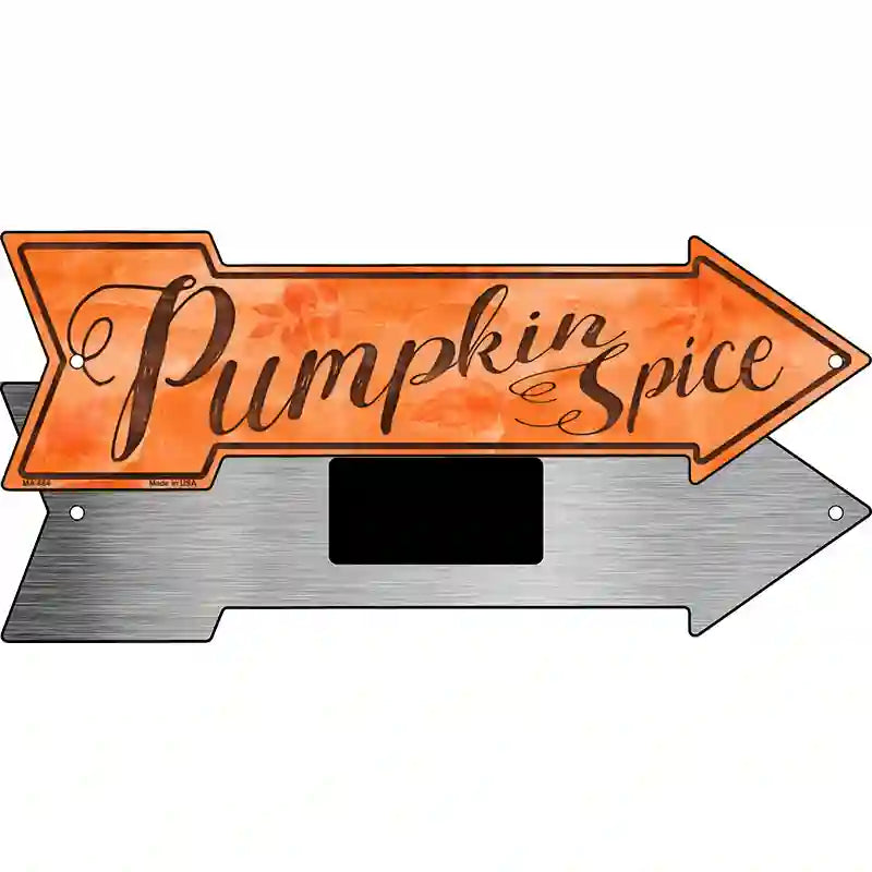 Pumpkin Spice Novelty Metal Arrow Sign 8" x 2.25" (MA)