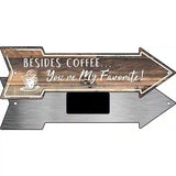 Beside Coffee Novelty Metal Arrow Sign 8" x 2.25" (MA)