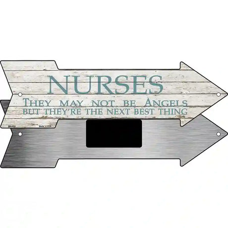 Nurses May Not Be Angels Novelty Metal Arrow Sign 8" x 2.25" (MA)