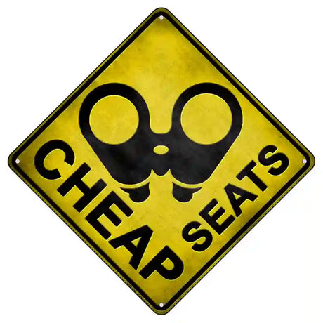 Cheap Seats Novelty Metal Crossing Sign 8.5" (MCX)