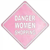 Danger Women Shopping Novelty Metal Crossing Sign 8.5" (MCX)