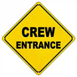 Crew Entrance Novelty Metal Crossing Sign 8.5" (MCX)