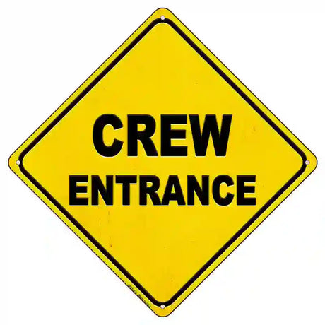 Crew Entrance Novelty Metal Crossing Sign 8.5" (MCX)