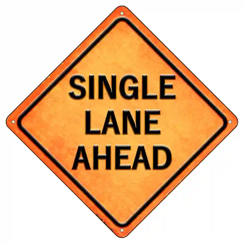 Single Lane Ahead Novelty Metal Crossing Sign 8.5" (MCX)