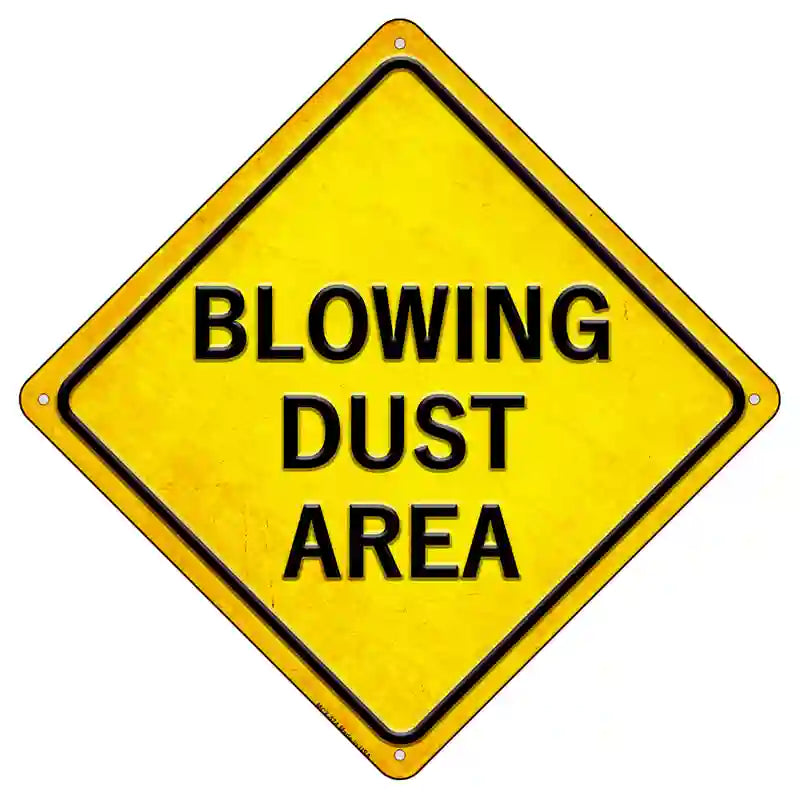 Blowing Dust Area Novelty Metal Crossing Sign 8.5" (MCX)