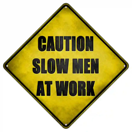 Slow Men At Work Novelty Metal Crossing Sign 8.5" (MCX)