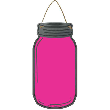 Pink Novelty Metal Mason Jar Sign