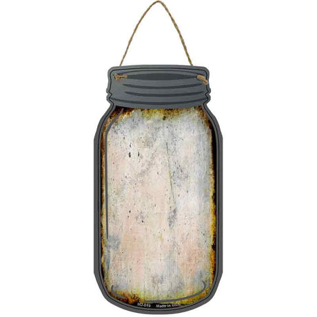 Rusty Blank Novelty Metal Mason Jar Sign