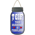 TGIF Grandma Fabulous Novelty Metal Mason Jar Sign