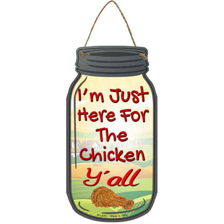 Here For Chicken Novelty Metal Mason Jar Sign