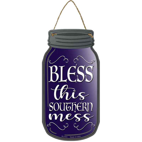 Bless Southern Mess Purple Novelty Metal Mason Jar Sign