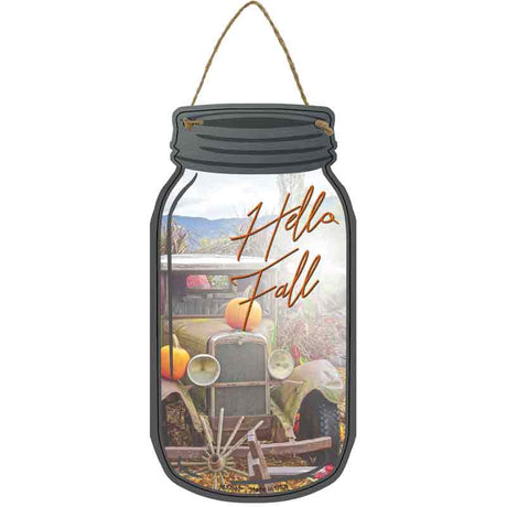 Hello Fall Cursive Novelty Metal Mason Jar Sign